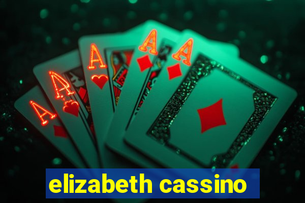 elizabeth cassino